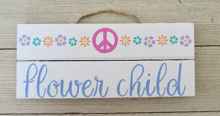 Flower child sign