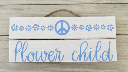 flower child wooden sign