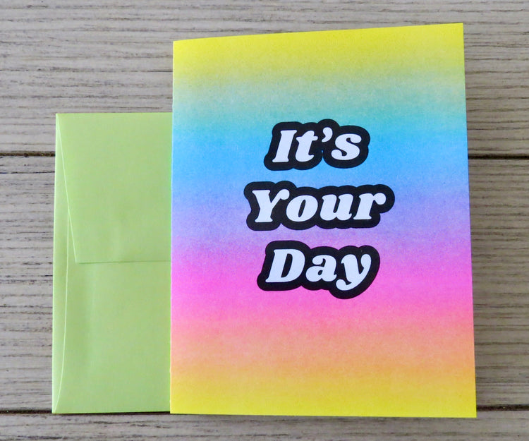 it's your day card